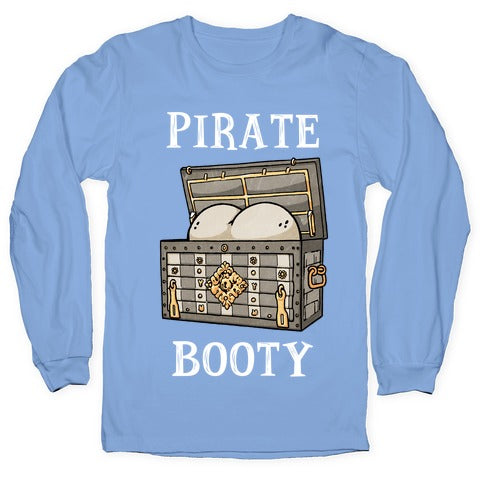 Pirate Booty Longsleeve Tee